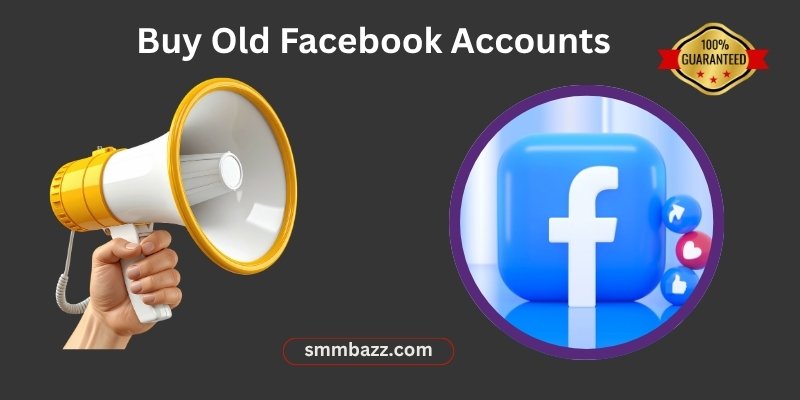 Buy Old Facebook Accounts
