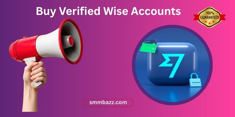 Buy Verified Wise Accounts 